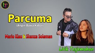 Download lagu Parcuma (Angin Bawa Kabar) Mario G Klau Ft Sanza Soleman - Lirik dan Terjemahan mp3 Download lagu Parcuma (Angin Bawa Kabar) Mario G Klau Ft Sanza Soleman - Lirik dan Terjemahan mp3