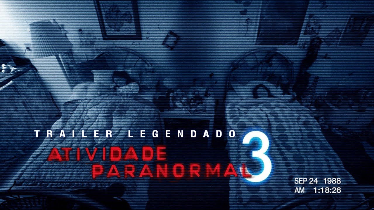 Atividade Paranormal 3 (2011) | Trailer Legendado