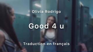 Good 4 u - Olivia Rodrigo | Traduction en français VF