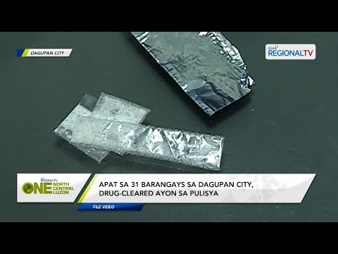 One North Central Luzon: Apat sa 31 barangays sa Dagupan City, drug-cleared ayon sa pulisya