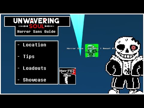 Horror Sans Guide - Unwavering Soul 11.3/11.4