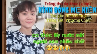 Hình Bóng Mẹ Hiền (Trăng thu dạ khúc - 4 lớp)|Tg: Hoài Phong|Tiếng hát Phương Châu