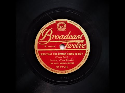 Was That The Human Thing To Do ? - The Blue Mountaineers (1932)