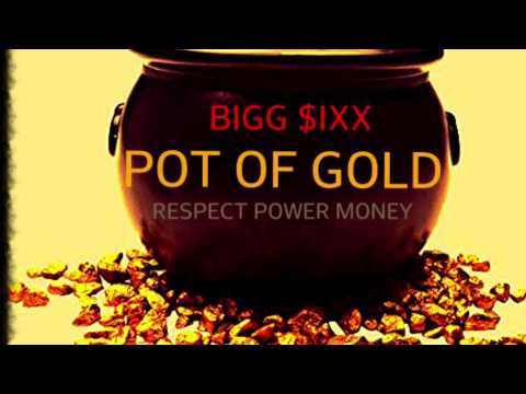 Bigg Sixx - Pot Of Gold (prod. Texas Boy)