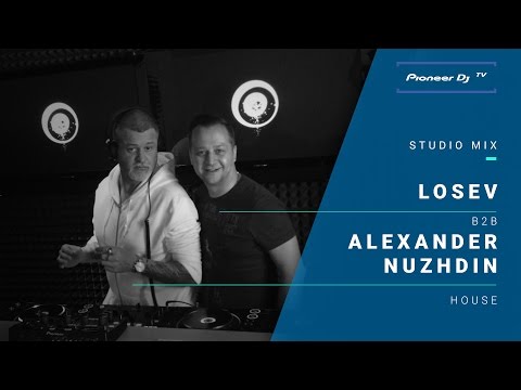 Losev b2b Alexandr Nuzhdin / house/ @ Pioneer DJ TV | Moscow