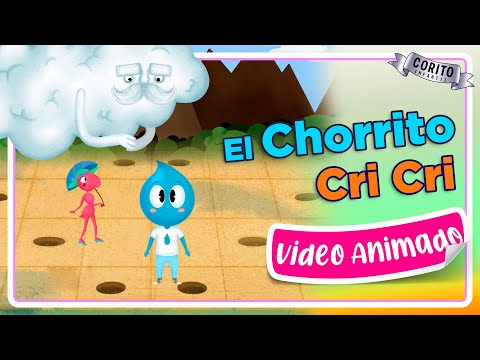 Cri-Cri | El Chorrito | Flavio 💧🎼 (video animado 🎥)