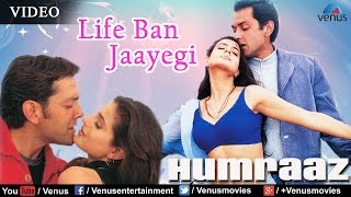 Life Ban Jaayegi Full Video Song : Humraaz | Bobby Deol