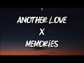 Another Love X Memories Lyrics