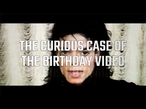 Leaving Neverland & The Curious Case Of The Birthday Video
