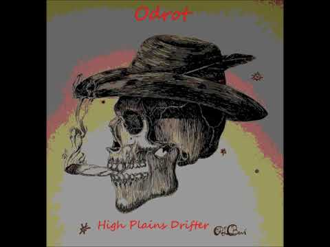 OdRot - High Plains Drifter (Full Album 2017)