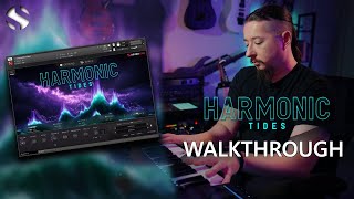 Video thumbnail for Walkthrough: Harmonic Tides by Soundiron