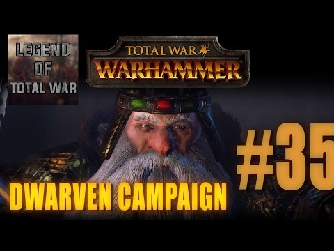DWARVEN CAMPAIGN GAMEPLAY - TOTAL WAR: WARHAMMER #35