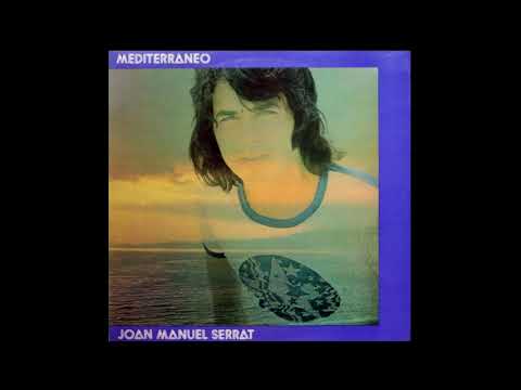 Mediterráneo - Joan Manuel Serrat (HQ)