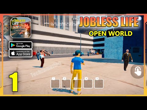Jobless Life Open World Gameplay (Android, iOS) - Part 1