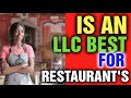 Is an LLC Best For a Restaurant [ What is the Best Entity for a Restaurant ]