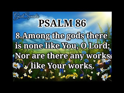 Psalm 86: Prayer for Mercy, with Meditation on the Excellencies of the Lord | NKJV