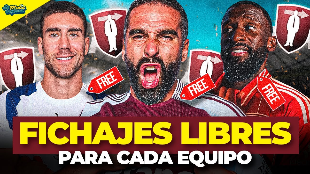 UN FICHAJE LIBRE PARA CADA CLUB DE LA PREMIER LEAGUE 25/26