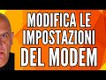 Accedi Al Tuo Modem Tutte Le Impostazioni Spiegate Facile