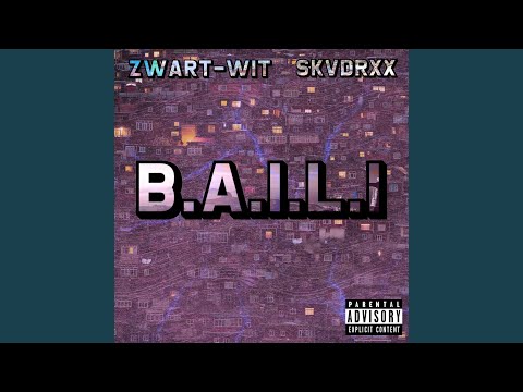 B.A.I.L.I (feat. SKVDRXX)