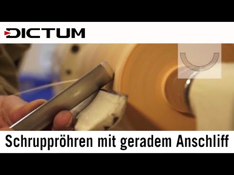 Schruppröhre, gerade Oberkante (gerader Anschliff) - Drechselwerkzeug in der Praxis