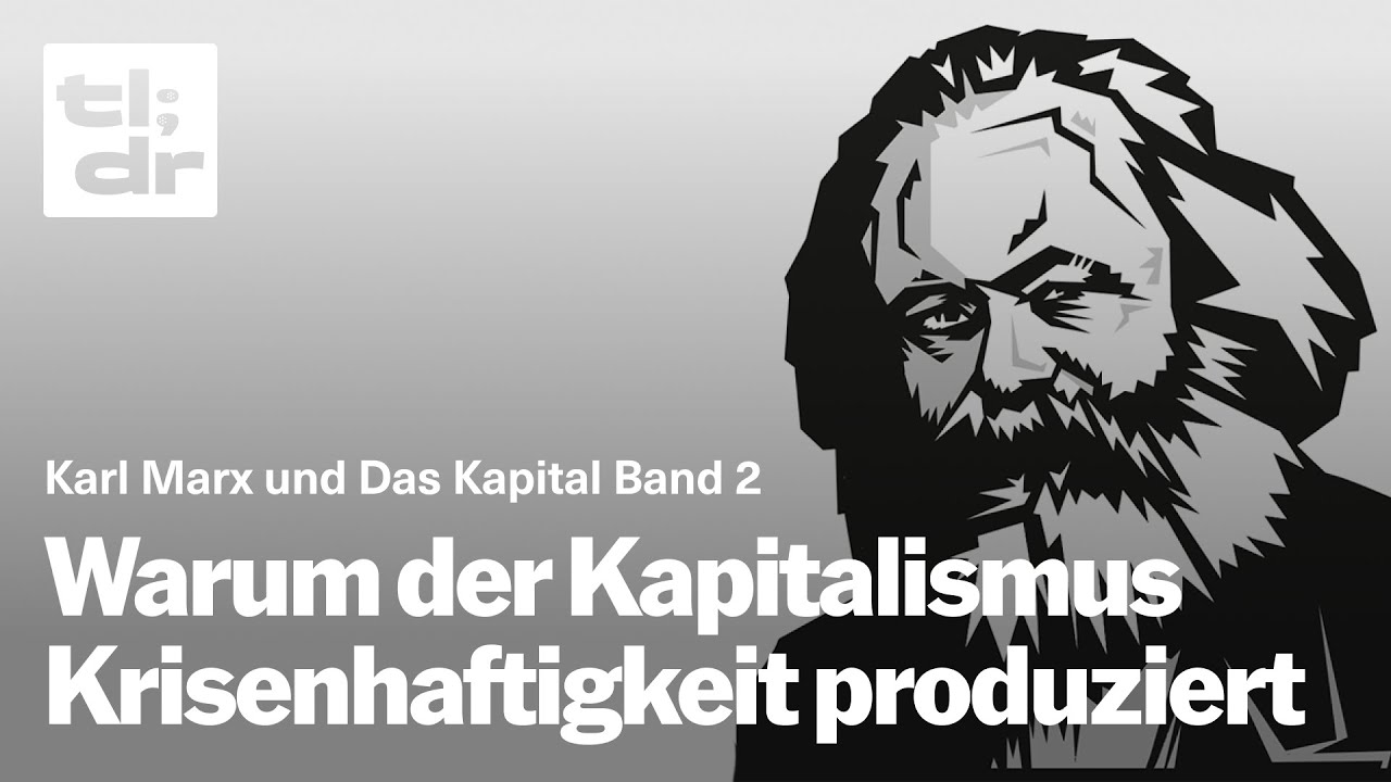 tl;dr #52 Karl Marx: «Das Kapital» Band 2 | mit Christian Schmidt - tl;dr