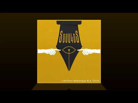 Brothers Nalbandyan & A. Chilla - Tesa Ket