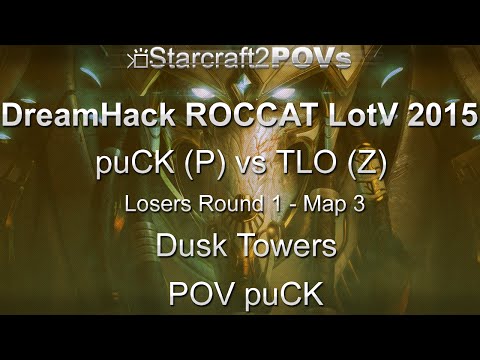 SC2 LotV - DreamHack ROCCAT 2015 - puCK vs TLO - LR1 - Map 3 - Dusk Towers - puCK
