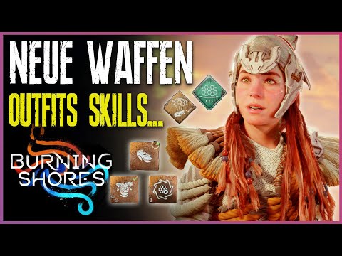 Burning Shores | Neue legendäre Waffen Outfits Fertigkeiten in Horizon Forbidden West | Tipps Tricks