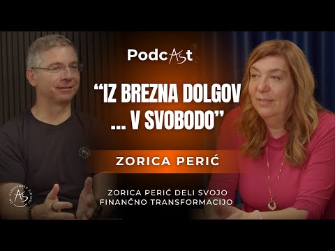 Kako iz brezna dolgov do finančne svobode (zgodba Zorice Perić) | PodcAŠt #20