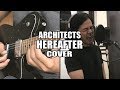 Architects - Hereafter (Full Cover feat Joao Medeiros) Architects - Hereafter (Full Cover feat Joao Medeiros)