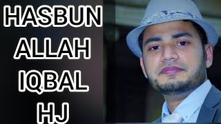 HASBUN ALLAH - Iqbal HJ || Most Beautiful Nasheed || Iqbal Hossain jibon 🤲🏻🕌🕋💖💖