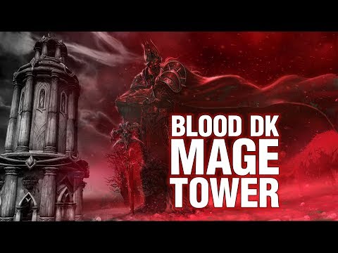 Mage Tower | Blood Deathknight | Highlord Kruul