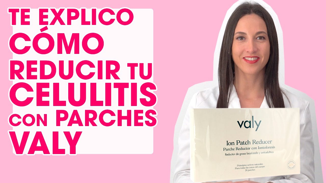 Parches Valy I Acaba con la celulitis de una vez por todas
