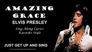 Elvis Presley Amazing Grace Sing Along Lyrics