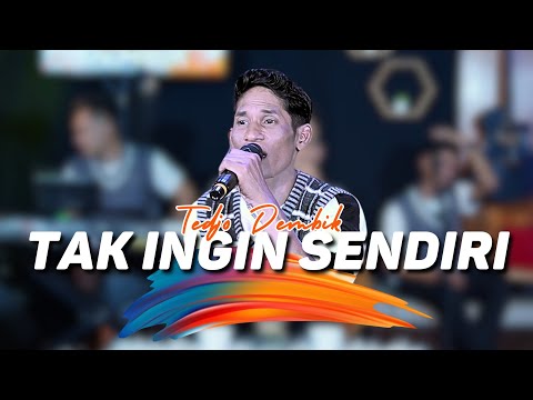 Tak Ingin Sendiri - Tedjo Dembik || Lagu Kenangan Di Dangdutin Enak Banget !! Cksnd Music Live