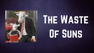 Moby - The Waste Of Suns (Lyrics)