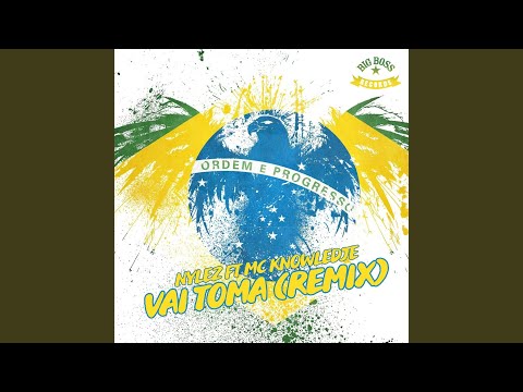 Vai Toma (Remix) feat. MC Knowledje