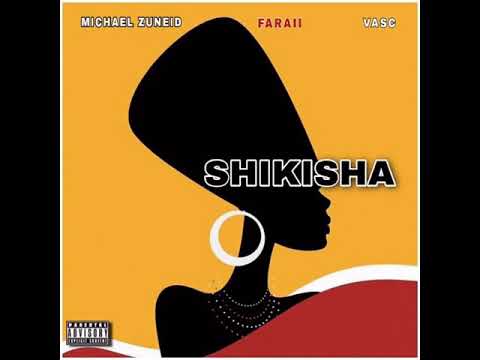 Shikisha - Michael Zuneid (feat. Faraii & Vasc) [ Official Audio ]