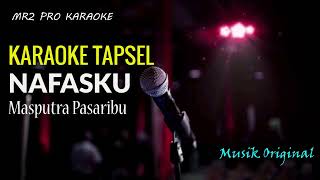 Download lagu Karaoke Tapsel | NAFASKU | Masputra Pasaribu mp3