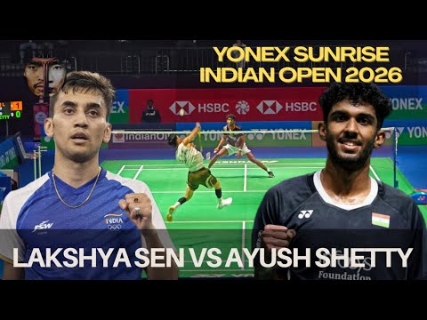 LAKSHYA SEN🇮🇳 VS AYUSH SHETTY🇮🇳: YONEX-SUNRISE INDIAN OPEN 2025|ROUND OF 32