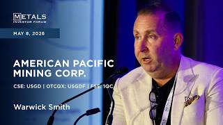 Warwick Smith of American Pacific Mining presents at Metals Investor Forum in Vancouver