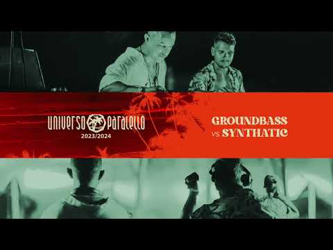 GroundBass & Synthatic @ Universo Paralello 2023/2024 (Full Set)
