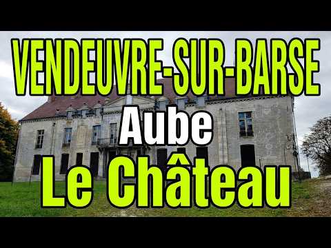 Château de VENDEUVRE SUR BARSE (Aube)