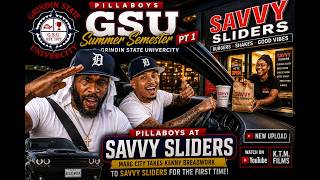 GSU Summer Semester Pt 1 [Pillaboys At Savvy Sliders] Grindin State Univercity #KTMFilms #GSU