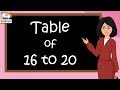 Table of 16 to 20 | rhythmic table of 16 to 20 | multiplication table of 16 to 20 | Kids start tv
