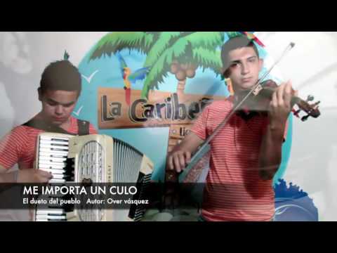 ME IMPORTA UN CHULO...EL DUETO DEL PUEBLO