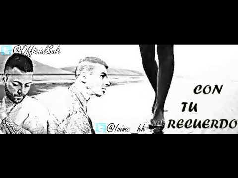 Sule Sanz ft Ahilon - Con tu recuerdo // @Official_Sule