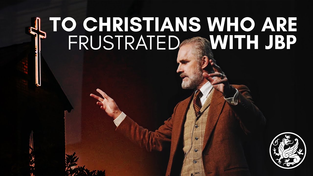 To the Christians Who Are Frustrated With Jordan Peterson | Jonathan Pageau