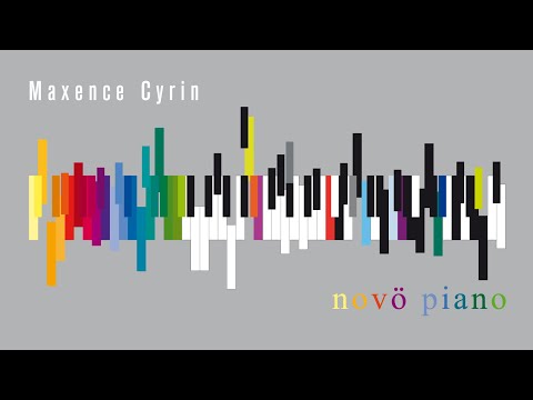 Maxence Cyrin - Novö Piano (Full Album)
