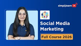 Social Media Marketing Full Course 2026 [FREE] | Social Media Marketing Tutorial | Simplilearn